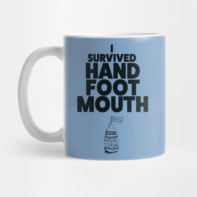 I Survived Hand Foot Mouth by Nursing & Cursing Podcast